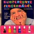 Cover: Kunterbunte Fingern&auml;gel - moses Verlag