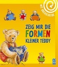 Cover: Zeig mir die Formen, kleiner Teddy! - F. X. Schmid