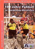 Cover: 100 Jahre Fussball in Nordrhein-Westfalen - Agon Sportverlag