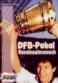 Cover: DFB-Pokal - Vereinsalmanach - Agon Sportverlag
