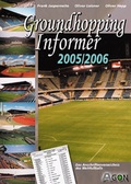 Cover: Groundhopping Informer 2005/2006 - Agon Sportverlag