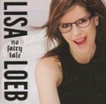 Cover: Lisa Loeb - No Fairy Tale - Membran Media GmbH / Hamburg