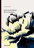 Cover: Kunst treibt Bl&uuml;ten - Arnoldsche