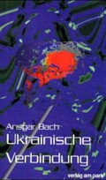 Cover: Ukrainische Verbindung - verlag am park
