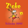 Cover: Zickenkalender 2005 - Achterbahn