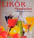 Cover: Lik&ouml;r-Phantasien - BuchVerlag Leipzig