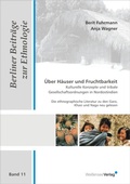 Cover: &Uuml;ber H&auml;user und Fruchtbarkeit - Kulturelle Konzepte und tribale Gesellschaftsordnungen in Nordostindien - Wei&szlig;ensee Verlag