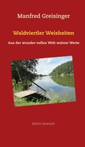 Cover: Waldviertler Weisheiten - Edition Stoareich