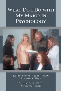 Enlarge image Cover: What Do I Do with My Major in Psychology - iUniverse