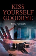 Cover: Kiss Yourself Goodbye - iUniverse
