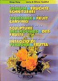 Cover: Das grosse Lehrbuch der Gem&uuml;se- und Fr&uuml;chteschnitzerei /The Complete Manual to Vegetable & Fruit Carving /Le Grand Manuel de la Sculpture des L&eacute;gumes & des Fruits /Il Grande Manuale dell'Intaglio di Verdura & Frutta - Fabilo