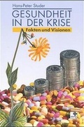 Cover: Gesundheit in der Krise - Academia Alpina Medicinae Integralis
