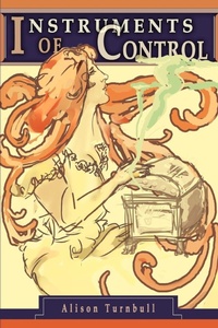 Enlarge image Cover: Instruments of Control - iUniverse