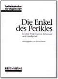 Cover: Die Enkel des Perikles - Resch-Verlag