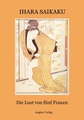 Cover: Die Lust von f&uuml;nf Frauen - Angkor