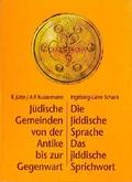 Cover: J&uuml;dische Gemeinden und Organisationsformen von der Antike bis zur Gegenwart. - Schack, Ingeborg L: Die Jiddische Sprache - das jiddische Wort - VMA