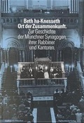Cover: Beth ha-Knesseth - Ort der Zusammenkunft - M&uuml;nchen Verlag