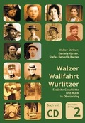 Cover: Walzer, Wallfahrt, Wurlitzer - Eigenverlag des Vereins Historisches Zeiring