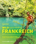 Cover: Wild Swimming Frankreich - Haffmans & Tolkemitt