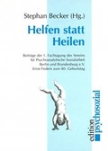 Cover: Helfen statt Heilen - Psychosozial-Verlag