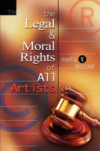 Abbildung von: The Legal and Moral Rights of All Artists - iUniverse