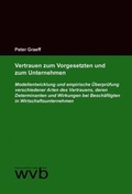 Cover: Vertrauen zum Vorgesetzten und zum Unternehmen - wvb Wissenschaftlicher Verlag Berlin