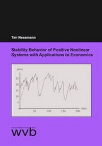 Enlarge image Cover: Stability Behavior of Positive Nonlinear Systems with Applications to Economics - wvb Wissenschaftlicher Verlag Berlin