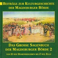 Cover: Das gro&szlig;e Sagenbuch der Magdeburger B&ouml;rde und ihres Umlandes - Ziethen, Harry