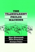 Cover: The Transparent Prolog Machine: Visualizing Logic Programs - Kluwer Academic Publishers