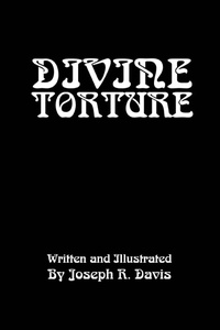 Enlarge image Cover: Divine Torture - iUniverse