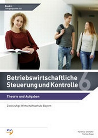 Abbildung von: Betriebswirtschaftliche Steuerung und Kontrolle - Westermann Berufliche Bildung