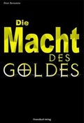 Cover: Die Macht des Goldes - Finanzbuch Verlag