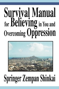 Abbildung von: Survival Manual for Believing in You and Overcoming Oppression - iUniverse