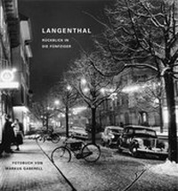 Enlarge image Cover: Langenthal - Rückblick in die Fünfziger - Herausgeber.ch