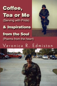 Abbildung von: Coffee, Tea or Me (Serving with Pride) & Inspirations from the Soul (Poems from the Heart) - iUniverse