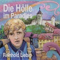 Cover: Die H&ouml;lle im Paradies - Liebig Verlagsgenossenschaft