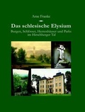 Cover: Das schlesische Elysium - Deutsches Kulturforum &ouml;stliches Europa