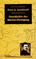 Cover: Die Geschichte der Machno-Bewegung - Unrast Verlag