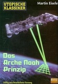 Cover: Das Arche Noah Prinzip - BLITZ-Verlag