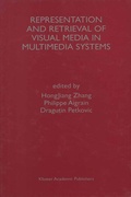 Cover: Representation and Retrieval of Visual Media in Multimedia Systems - Kluwer Academic Publishers