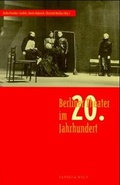Cover: Berliner Theater im 20. Jahrhundert - B & S Siebenhaar Verlag OHG
