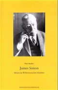 Cover: James Simon - M&auml;zen im Wilhelminischen Zeitalter - B & S Siebenhaar Verlag OHG
