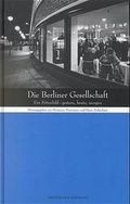 Cover: Die Berliner Gesellschaft - B & S Siebenhaar Verlag OHG