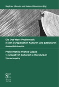 Cover: Die Ost-West-Problematik in den europ&auml;ischen Kulturen und Literaturen - Neisse Verlag