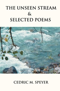 Abbildung von: The Unseen Stream & Selected Poems - iUniverse