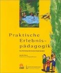 Cover: Praktische Erlebnisp&auml;dagogik - Ziel