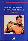 Cover: Mythen und Symbole in popul&auml;ren Medien - Gemeinschaftswerk der Evangelischen Publizistik