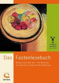 Enlarge image Cover: Das Fastenlesebuch - Gemeinschaftswerk der Evangelischen Publizistik