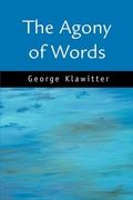 Cover: The Agony of Words - iUniverse