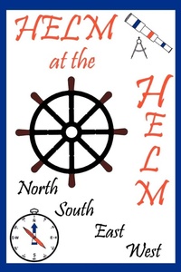 Abbildung von: Helm at the Helm - iUniverse